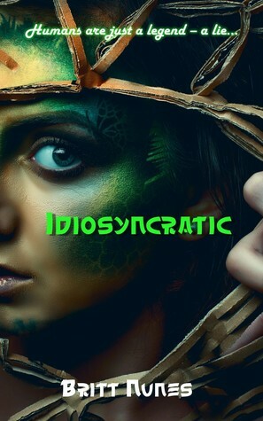 Idiosyncratic by Britt Nunes