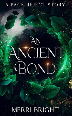 An Ancient Bond by Merri Bright