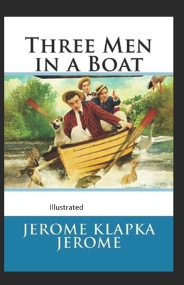 Three men in a boat illustrated by Jerome K. Jerome