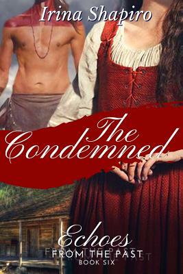 The Condemned by Irina Shapiro