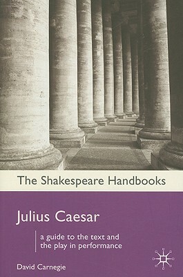 Julius Caesar by David Carnegie