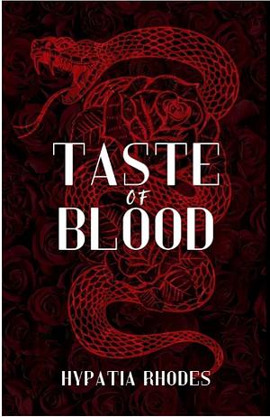 Taste for Blood  by Hypatia Rhodes