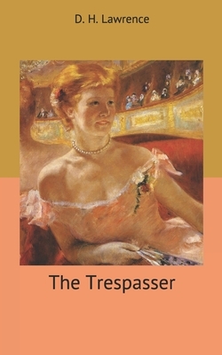 The Trespasser by D.H. Lawrence