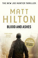 Blood and Ashes by Matt Hilton