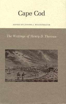 The Writings of Henry David Thoreau: Cape Cod by Henry David Thoreau