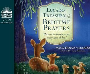 Lucado Treasury of Bedtime Prayers (Library Edition): Prayers for Bedtime and Every Time of Day! by Denalyn Lucado, Max Lucado