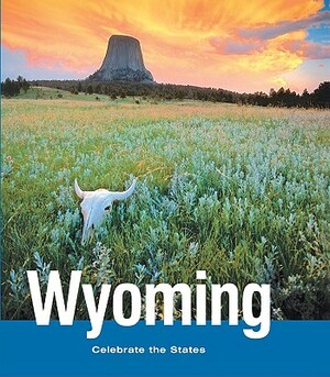 Wyoming by Guy Baldwin, Joyce Hart