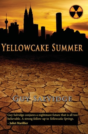 Yellowcake Summer by Guy Salvidge