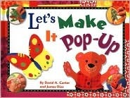 Let's Make It Pop-Up by David A. Carter