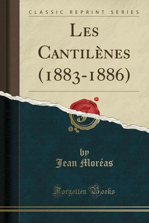 Les Cantil�nes by Jean Moréas
