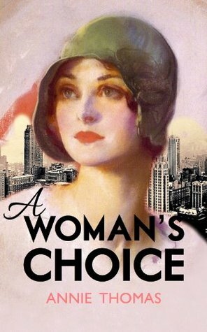 A Woman's Choice by Annie Thomas