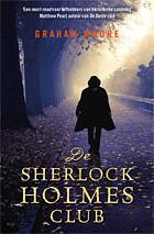 De Sherlock Holmes Club by Graham Moore