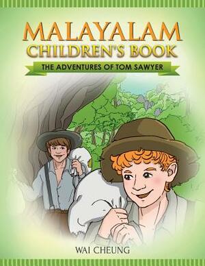 Malayalam Children's Book: The Adventures of Tom Sawyer by Wai Cheung