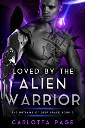 Loved by the Alien Warrior by Carlotta Page