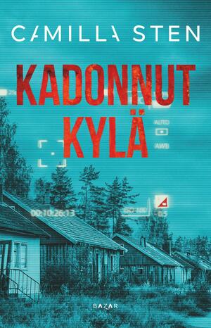 Kadonnut kylä by Camilla Sten