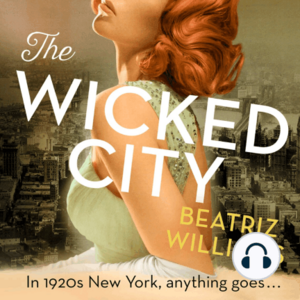 The Wicked City by Beatriz Williams