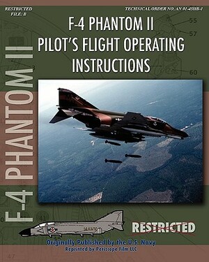 F-4 Phantom II Pilot's Flight Operating Manual by McDonnell Aircraft, United States Navy