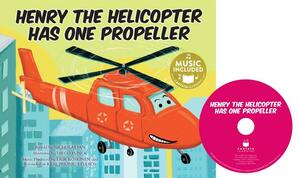 Henry the Helicopter Has One Propeller by Nicholas Ian