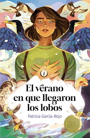 El verano en que llegaron los lobos  by Patricia García-Rojo