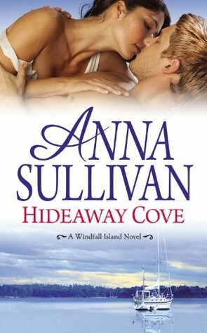 Hideaway Cove by Anna Sullivan