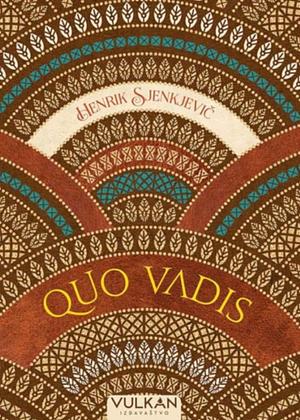 Quo Vadis? by Henryk Sienkiewicz