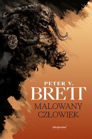 Malowany człowiek by Peter V. Brett