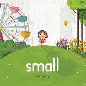 Small by Gina Perry