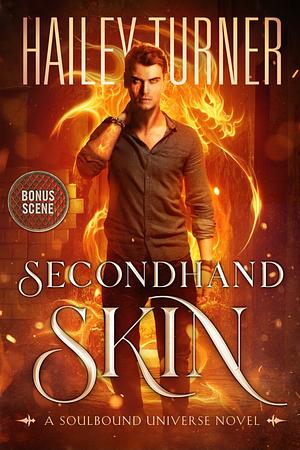 Move In Day: A Secondhand Skin Bonus by Hailey Turner