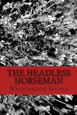 The Headless Horseman by Washington Irving