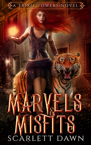 Marvels and Misfits by Scarlett Dawn