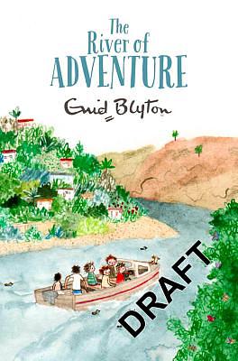 Ævintýrafljótið by Enid Blyton