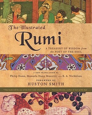 The Illustrated Rumi: A Treasury of Wisdom from the Poet of the Soul by Philip Dunn, Manuela M. Dunn, Book Laboratory