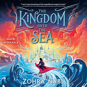 The Kingdom over the Sea by Zohra Nabi