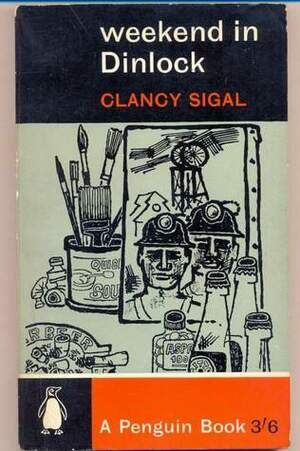 Weekend in Dinlock by Clancy Sigal
