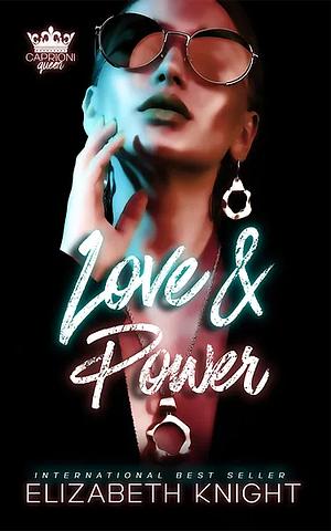 Love & Power by Elizabeth Knight