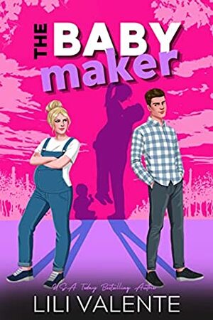 The Baby Maker by Lili Valente