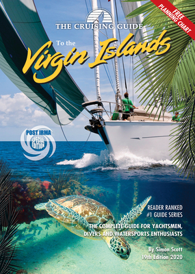 The Cruising Guide to the Virgin Islands by Simon Scott