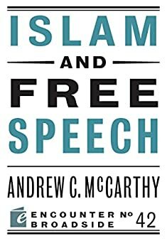 Islam and Free Speech by Andrew C McCarthy