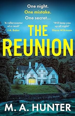 The Reunion  by M.A. Hunter