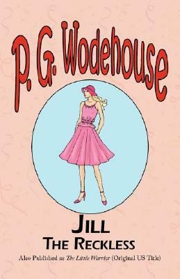 Jill the Reckless by P.G. Wodehouse