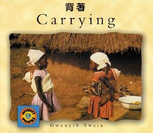 Carrying (English-Chinese) by Gwenyth Swain