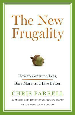 The New Frugality by Chris Farrell