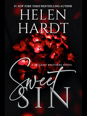 Sweet Sin: Bellamy Brothers Two by Helen Hardt