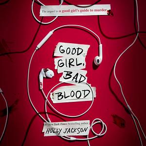 Good Girl, Bad Blood by Holly Jackson