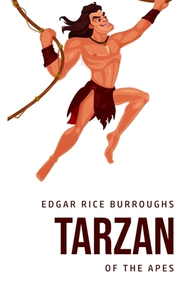 Tarzan of the Apes by Edgar Rice Burroughs