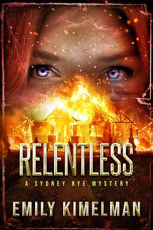 Relentless by Emily Kimelman