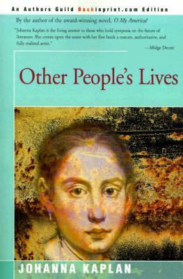 Other People's Lives by Johanna Kaplan