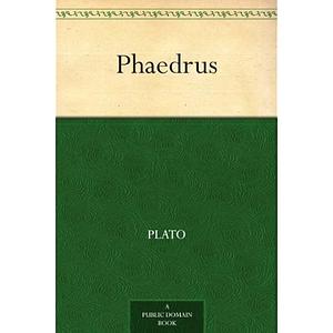 Phaedrus by Plato