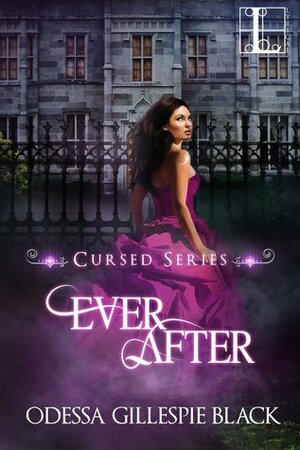 Ever After by Odessa Gillespie Black