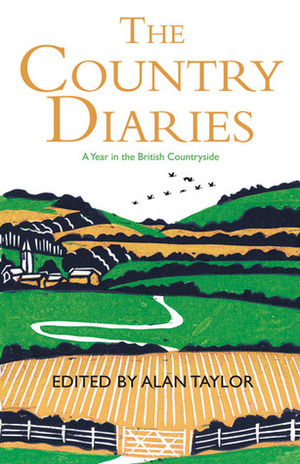 The Country Diaries: A Year in the British Countryside by Alan Taylor